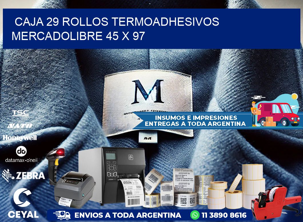 CAJA 29 ROLLOS TERMOADHESIVOS MERCADOLIBRE 45 x 97