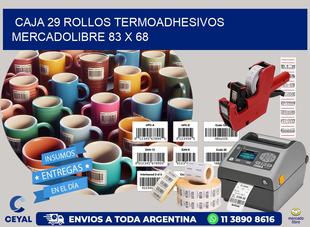 CAJA 29 ROLLOS TERMOADHESIVOS MERCADOLIBRE 83 x 68