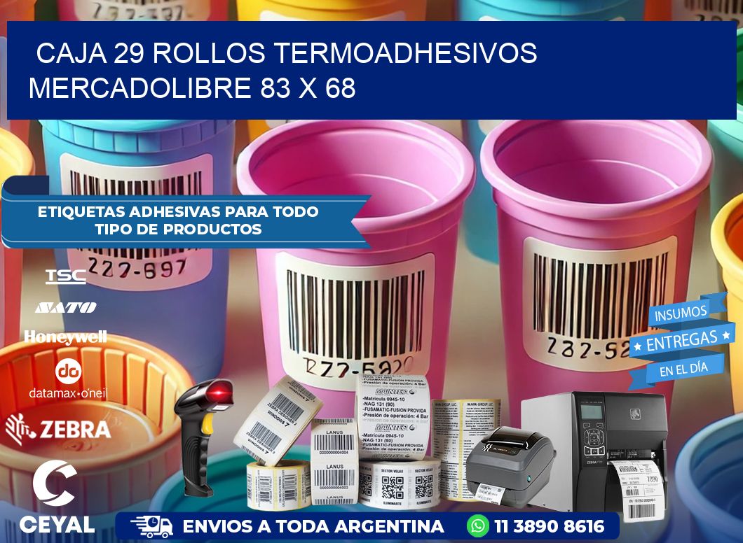 CAJA 29 ROLLOS TERMOADHESIVOS MERCADOLIBRE 83 x 68