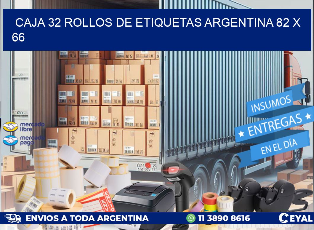 CAJA 32 ROLLOS DE ETIQUETAS ARGENTINA 82 x 66