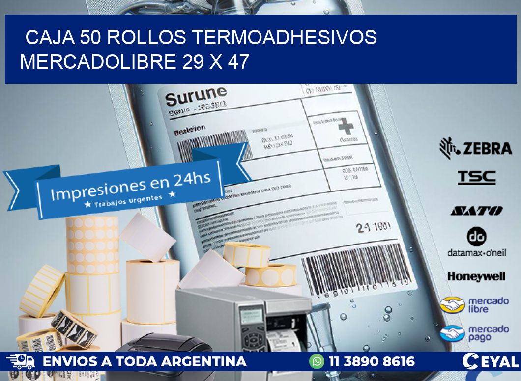 CAJA 50 ROLLOS TERMOADHESIVOS MERCADOLIBRE 29 x 47
