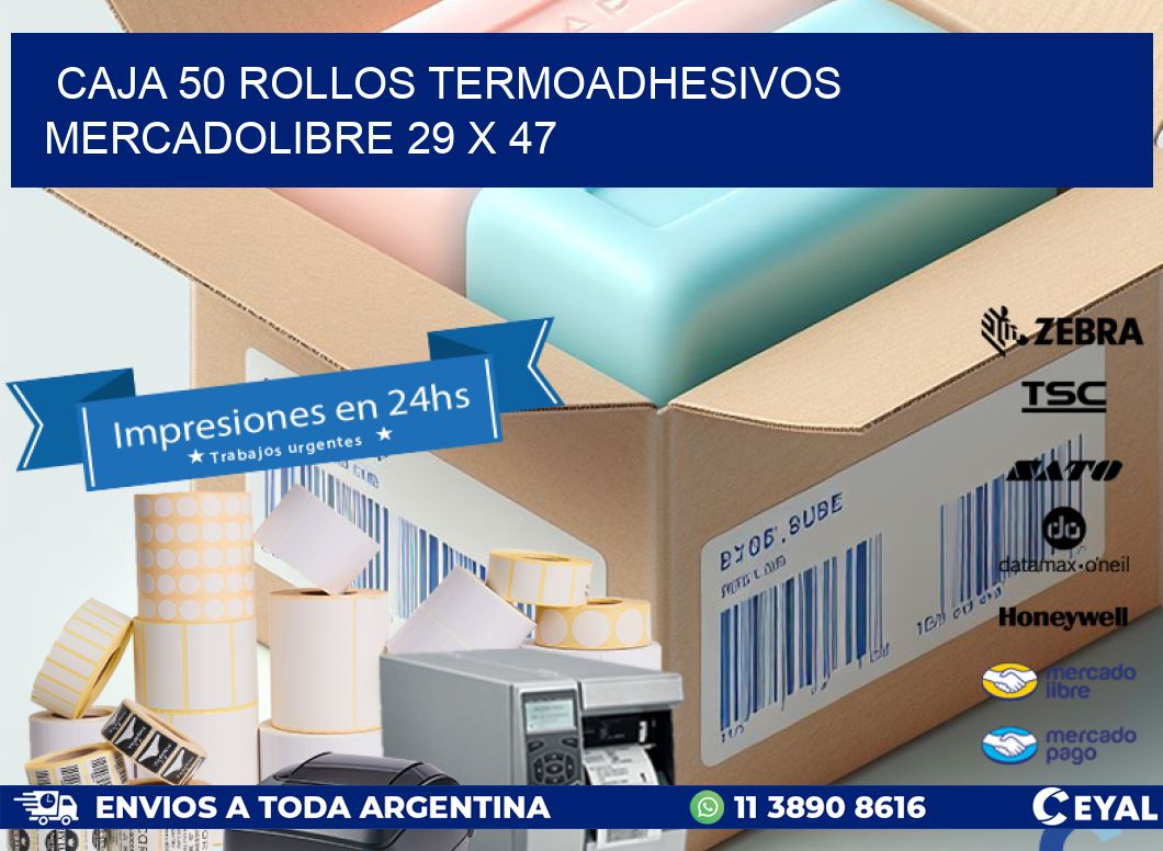 CAJA 50 ROLLOS TERMOADHESIVOS MERCADOLIBRE 29 x 47