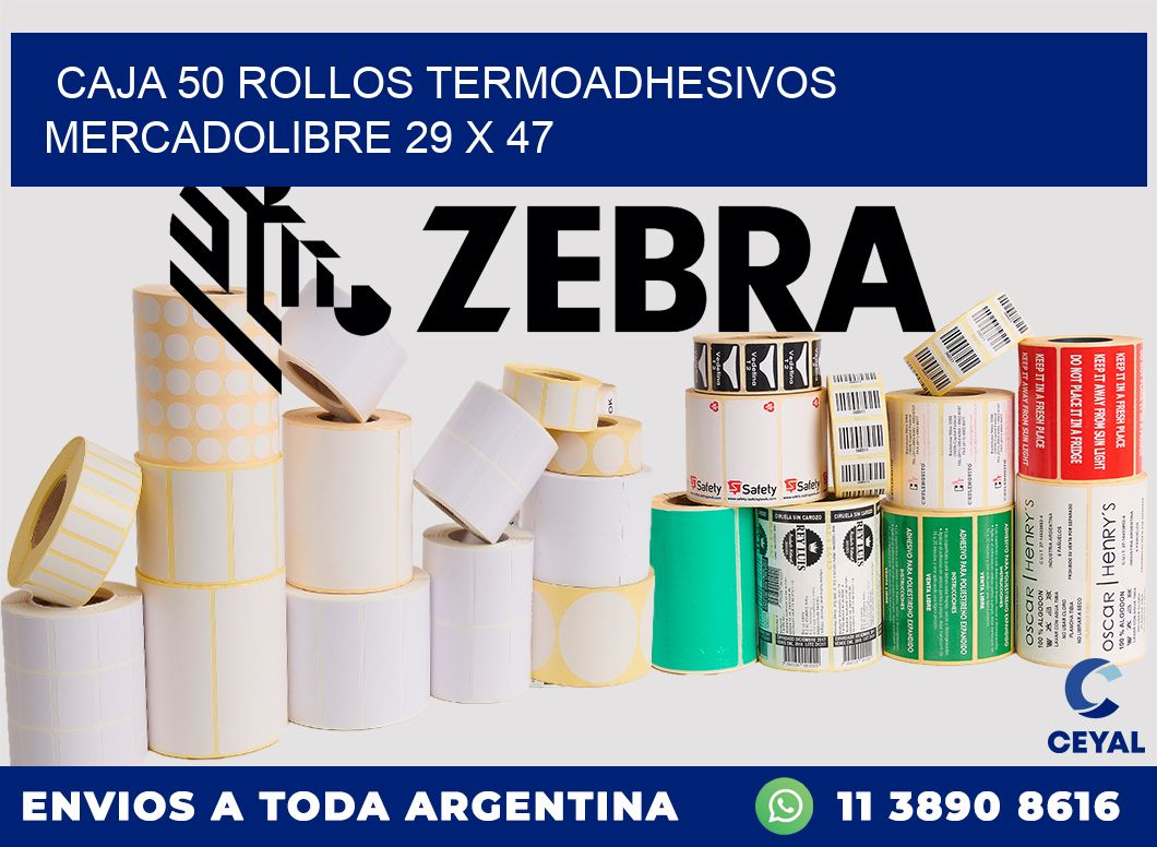 CAJA 50 ROLLOS TERMOADHESIVOS MERCADOLIBRE 29 x 47