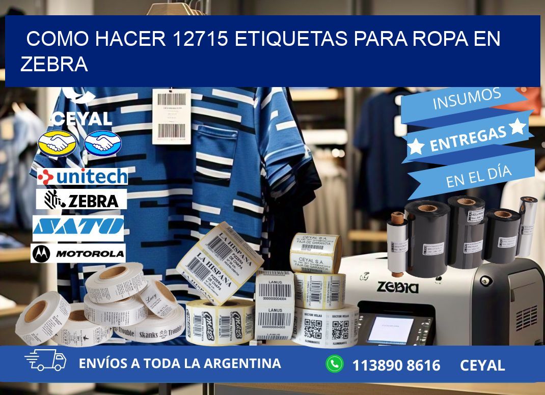 Como hacer 12715 etiquetas para ropa en zebra