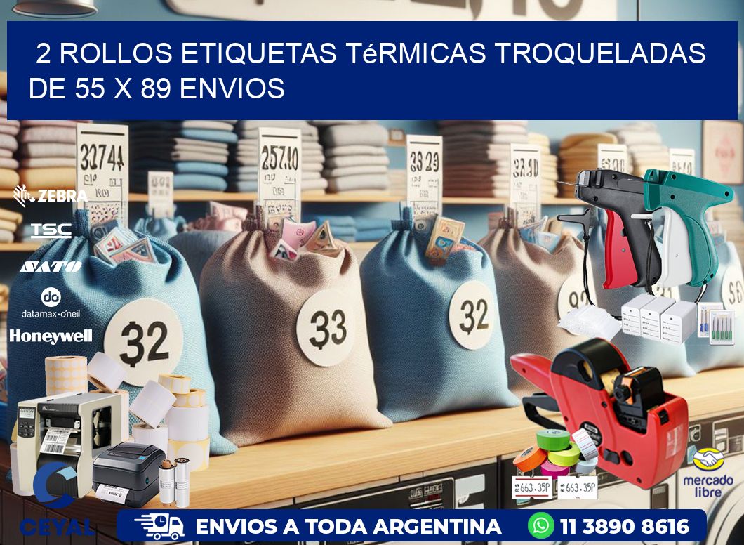 2 Rollos Etiquetas Térmicas Troqueladas De 55 x 89 ENVIOS