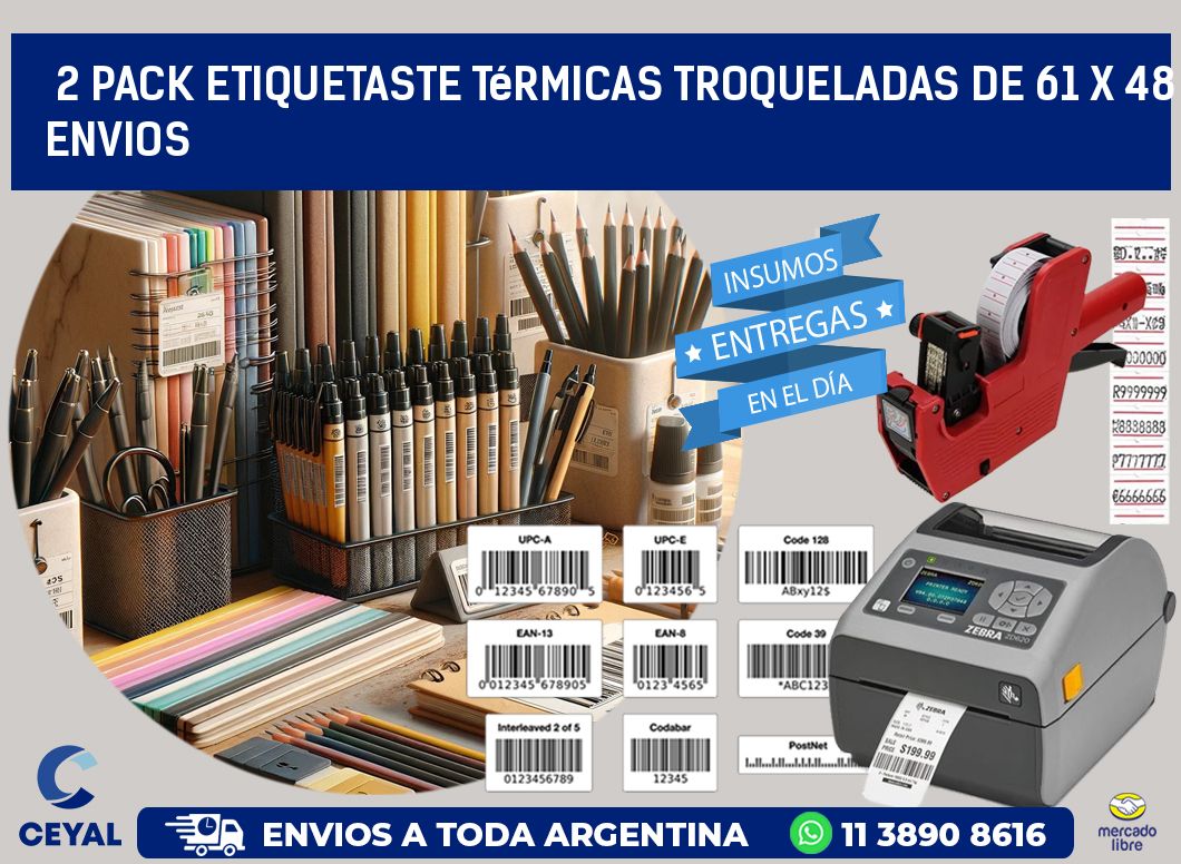 2 pack etiquetaste Térmicas Troqueladas De 61 x 48 ENVIOS