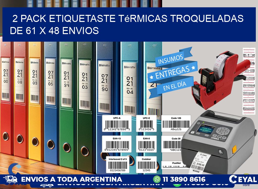 2 pack etiquetaste Térmicas Troqueladas De 61 x 48 ENVIOS