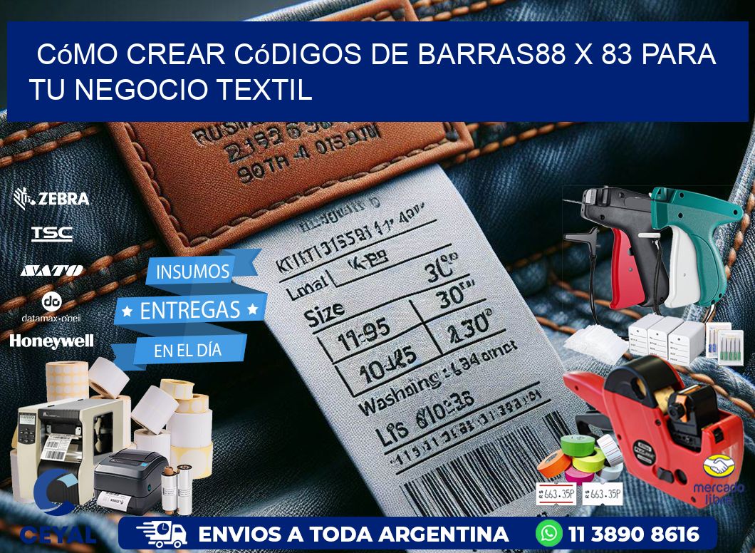 Cómo Crear Códigos de Barras88 x 83 para Tu Negocio Textil
