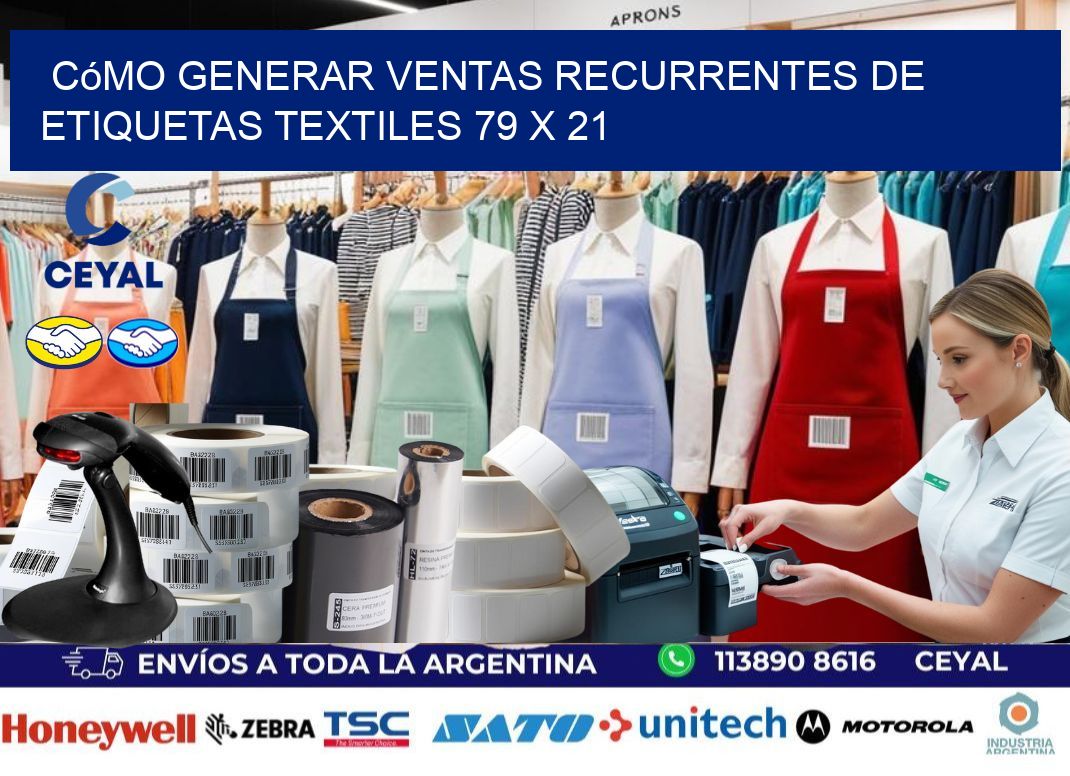 Cómo Generar Ventas Recurrentes de Etiquetas Textiles 79 x 21