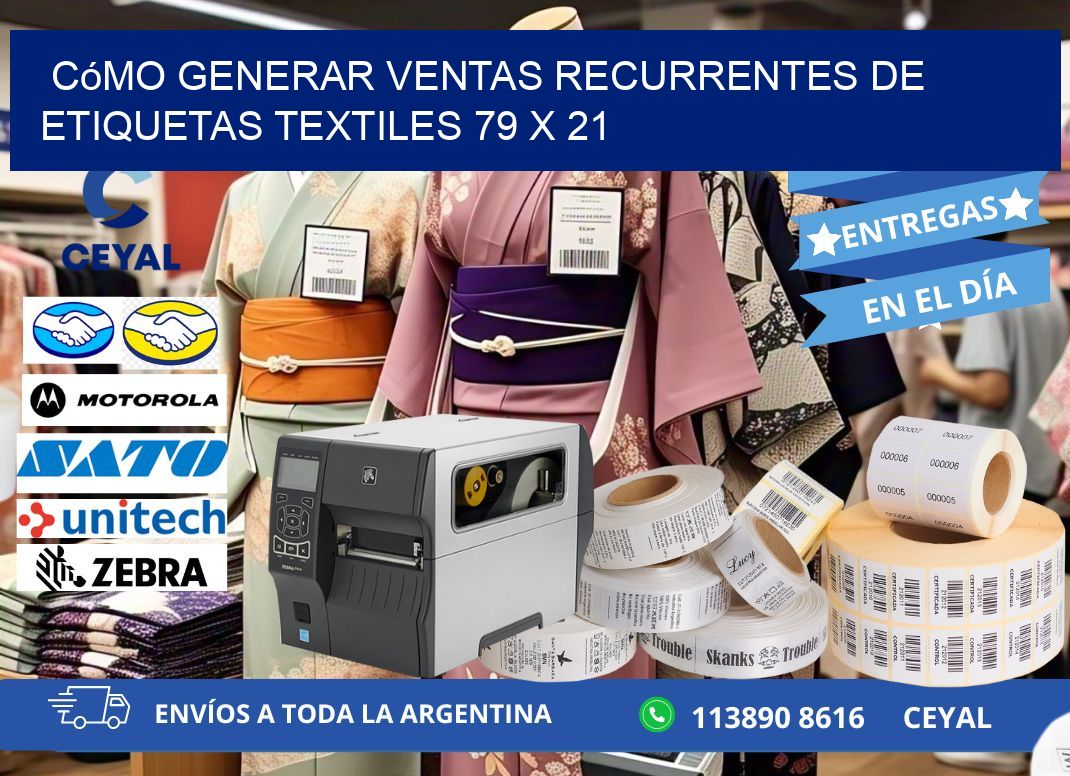 Cómo Generar Ventas Recurrentes de Etiquetas Textiles 79 x 21