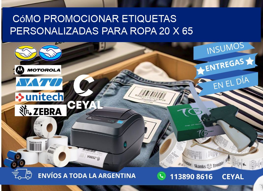Cómo Promocionar Etiquetas Personalizadas para Ropa 20 x 65