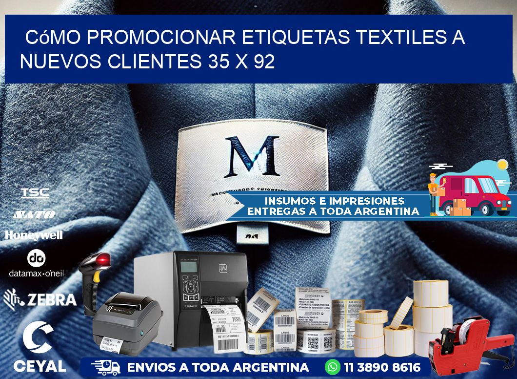 Cómo Promocionar Etiquetas Textiles a Nuevos Clientes 35 x 92