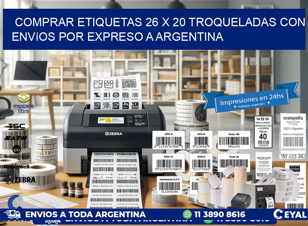 Comprar etiquetas 26 x 20 troqueladas con envíos por expreso a Argentina