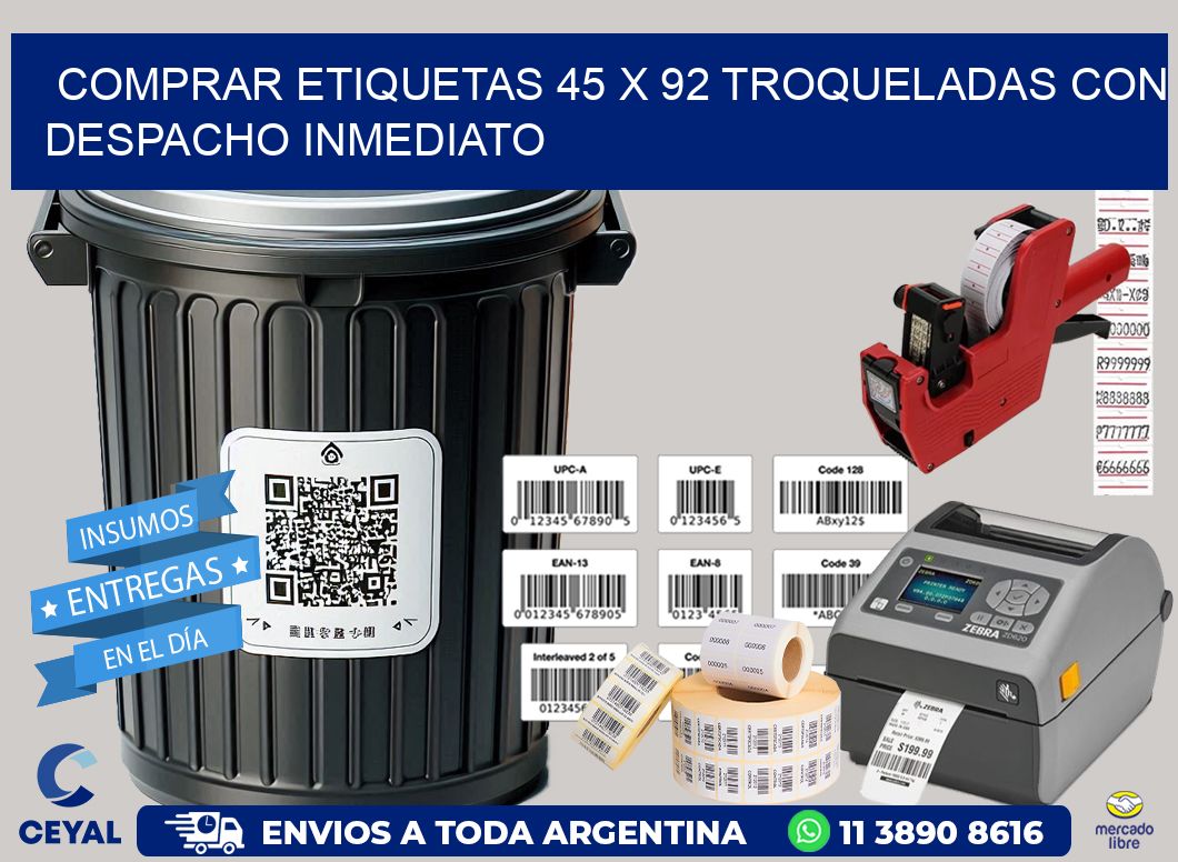 Comprar etiquetas 45 x 92 troqueladas con despacho inmediato