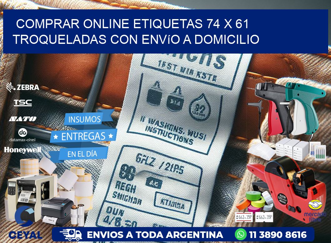 Comprar online etiquetas 74 x 61 troqueladas con envío a domicilio
