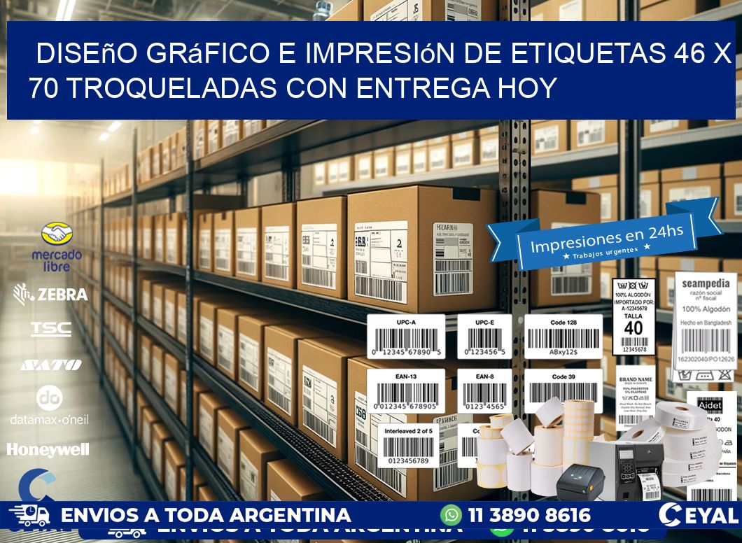 Diseño gráfico e impresión de etiquetas 46 x 70 troqueladas con entrega hoy