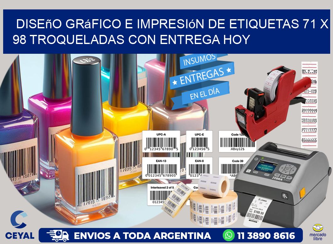 Diseño gráfico e impresión de etiquetas 71 x 98 troqueladas con entrega hoy