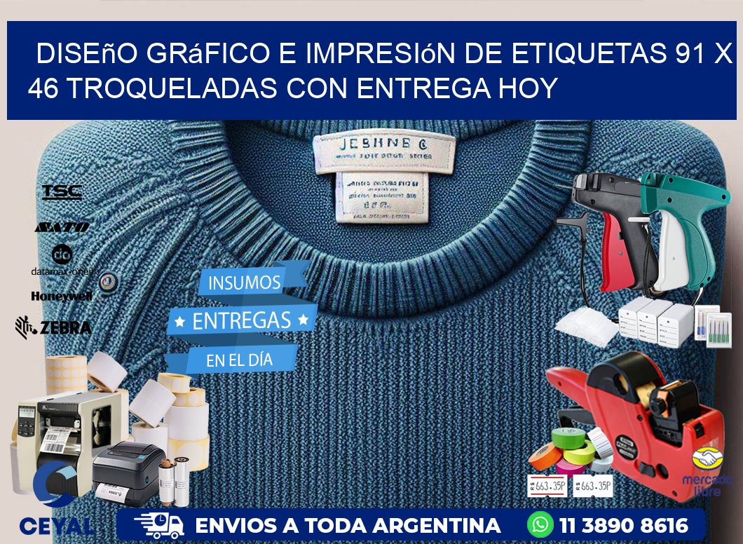 Diseño gráfico e impresión de etiquetas 91 x 46 troqueladas con entrega hoy