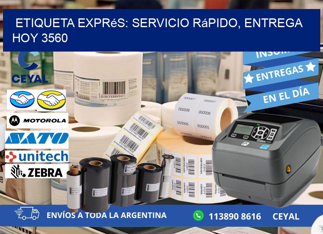 Etiqueta Exprés: Servicio Rápido, Entrega Hoy 3560