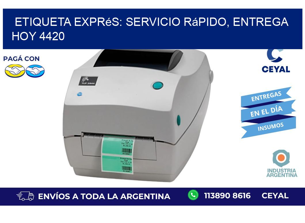 Etiqueta Exprés: Servicio Rápido, Entrega Hoy 4420