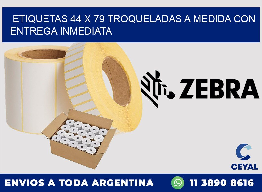 Etiquetas 44 x 79 troqueladas a medida con entrega inmediata