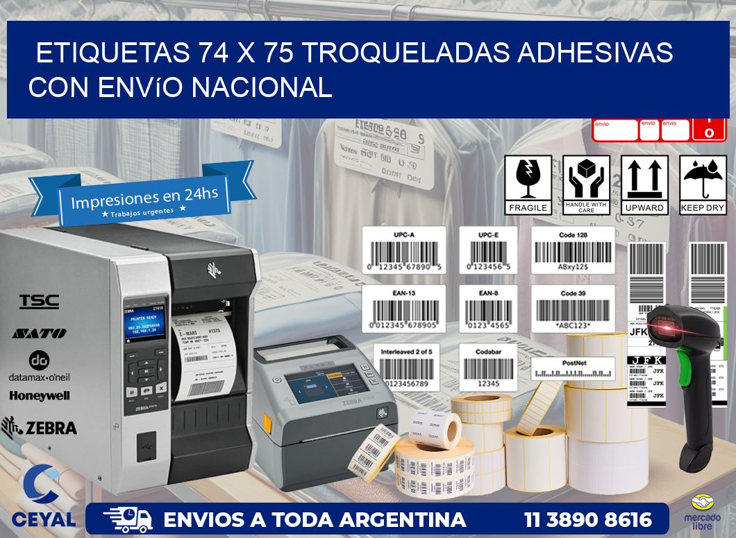 Etiquetas 74 x 75 troqueladas adhesivas con envío nacional