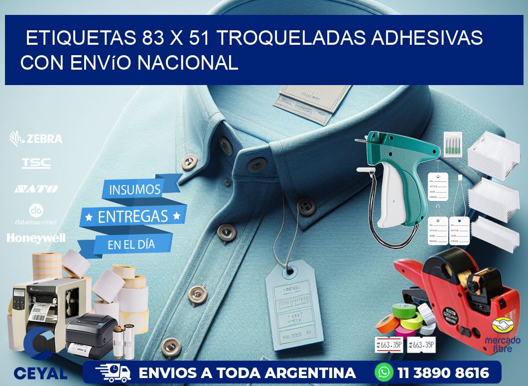 Etiquetas 83 x 51 troqueladas adhesivas con envío nacional