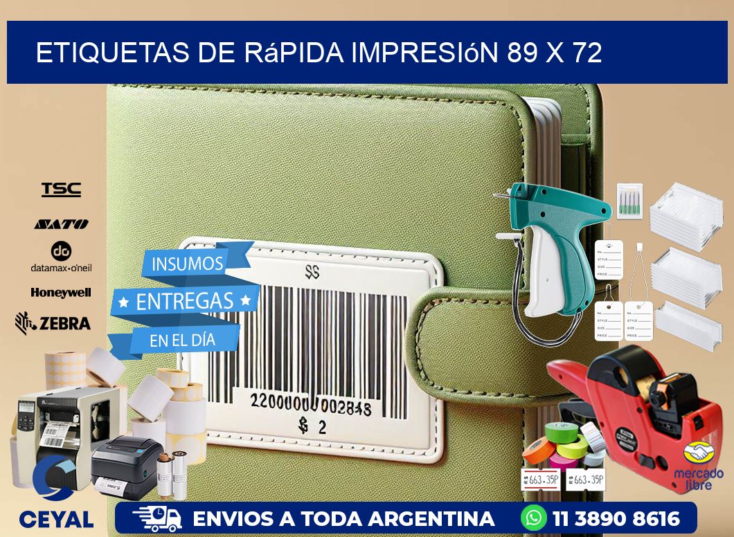Etiquetas de rápida impresión 89 x 72