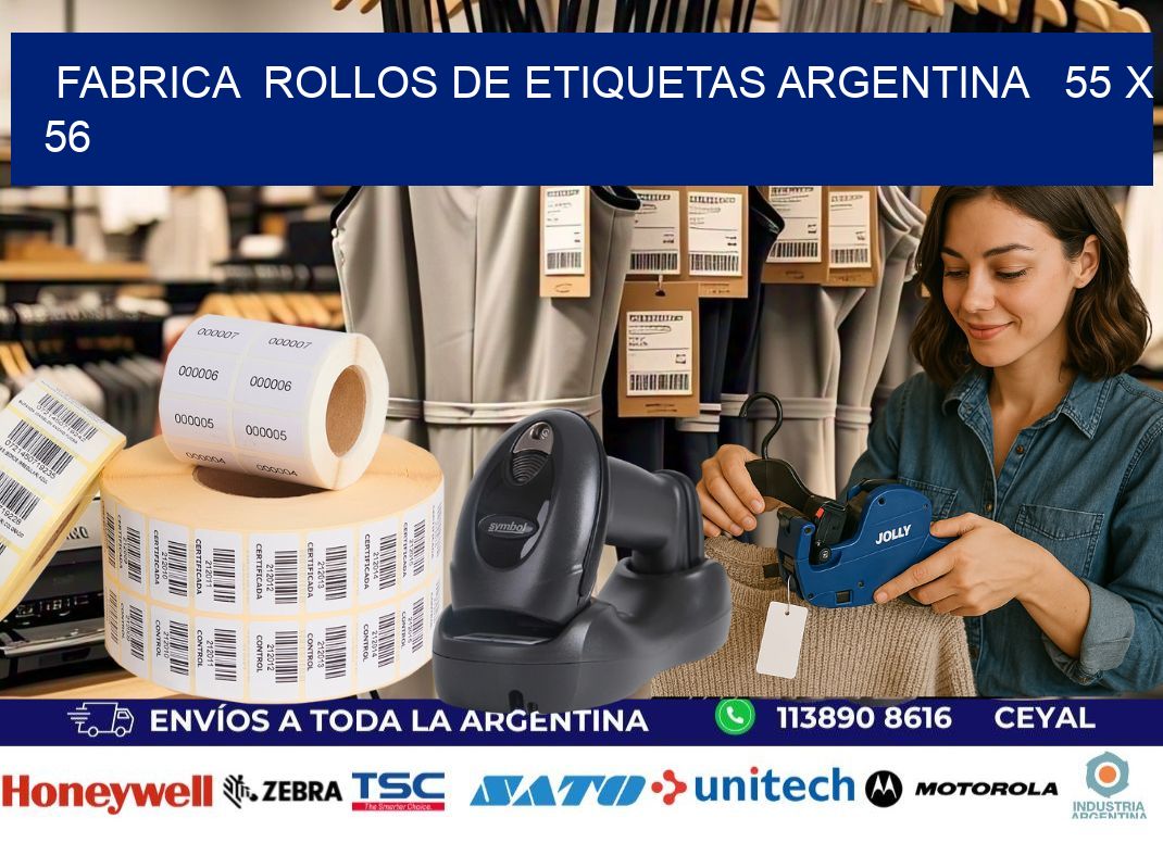 Fabrica  ROLLOS DE ETIQUETAS ARGENTINA   55 x 56