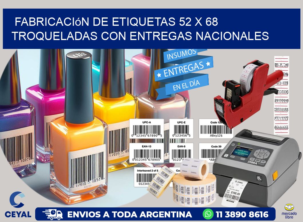 Fabricación de etiquetas 52 x 68 troqueladas con entregas nacionales