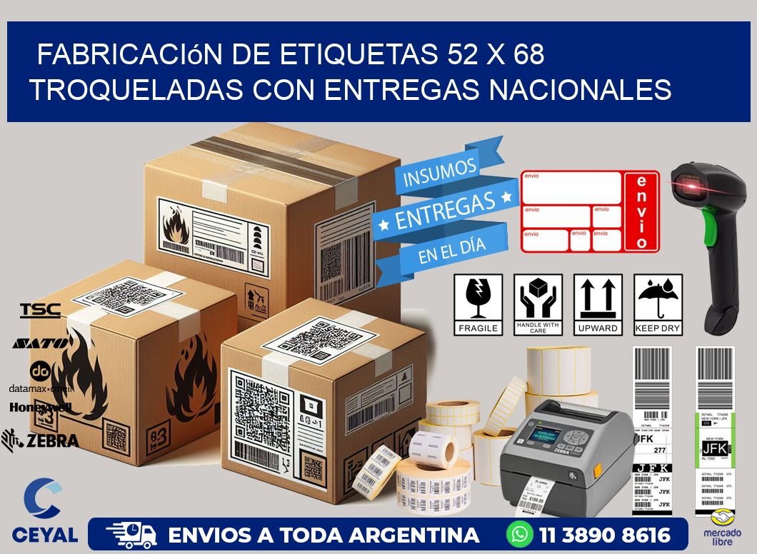 Fabricación de etiquetas 52 x 68 troqueladas con entregas nacionales