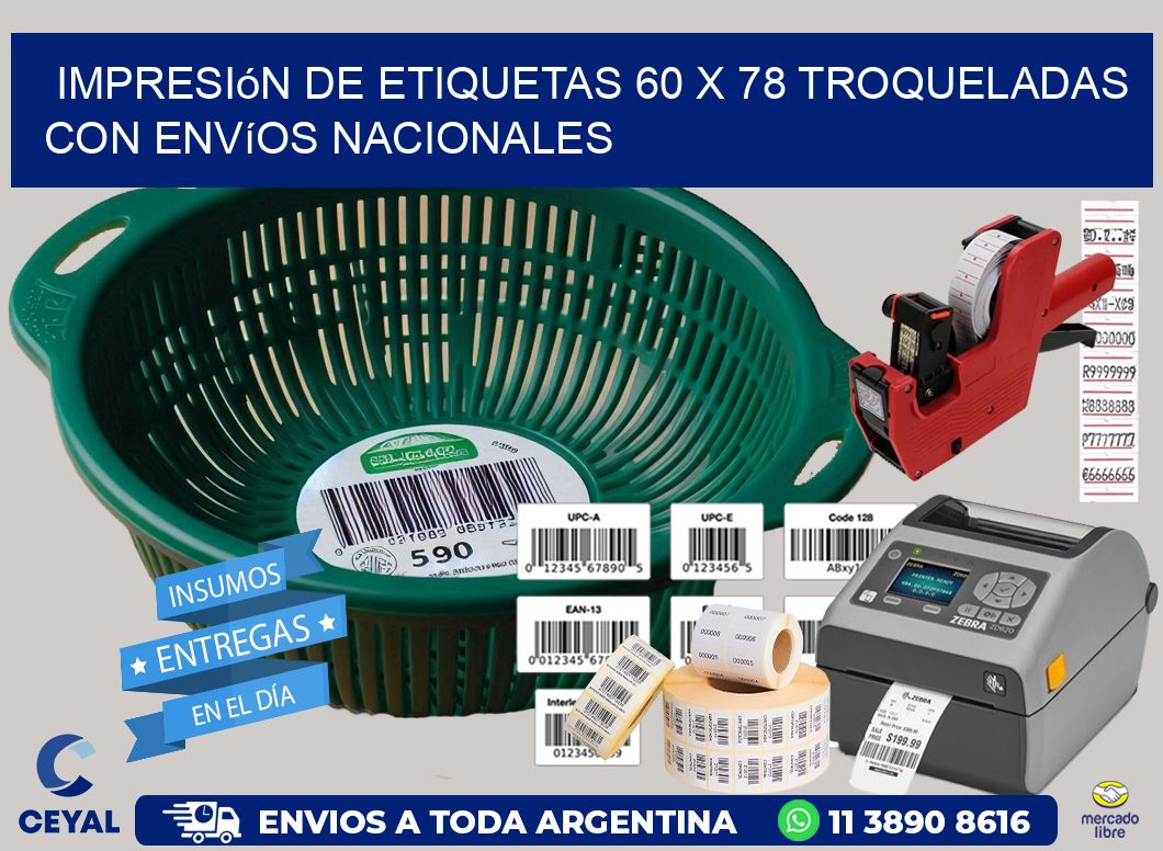 Impresión de etiquetas 60 x 78 troqueladas con envíos nacionales