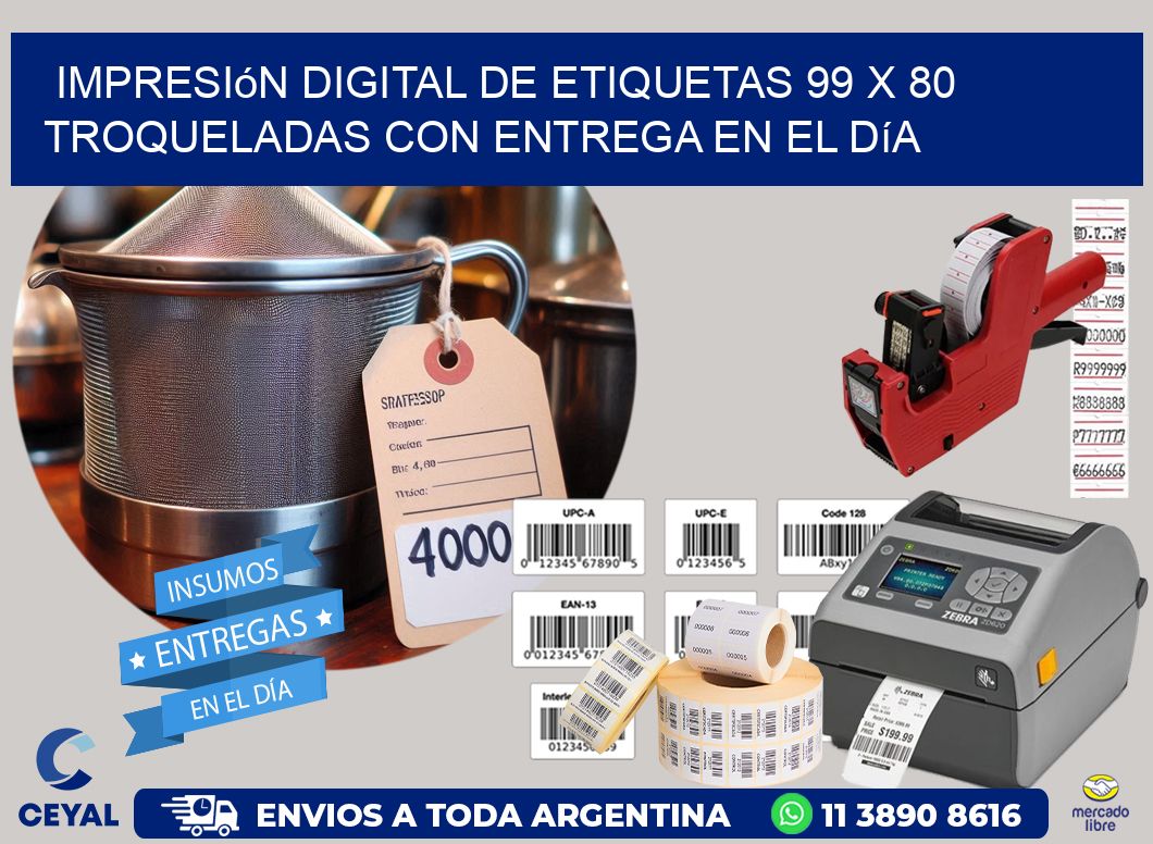 Impresión digital de etiquetas 99 x 80 troqueladas con entrega en el día