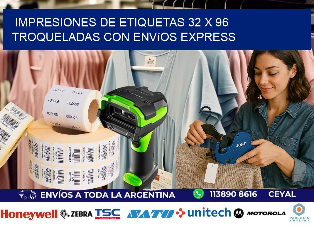 Impresiones de etiquetas 32 x 96 troqueladas con envíos express