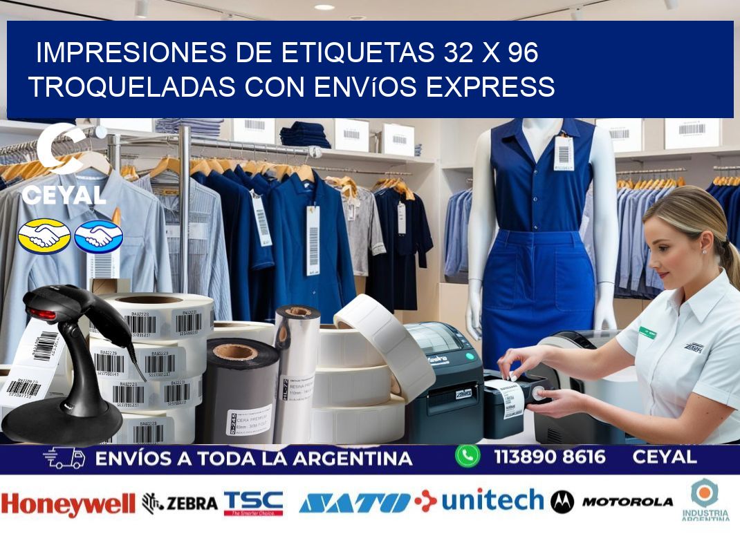 Impresiones de etiquetas 32 x 96 troqueladas con envíos express