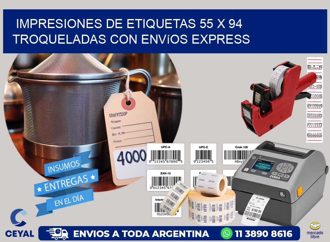 Impresiones de etiquetas 55 x 94 troqueladas con envíos express
