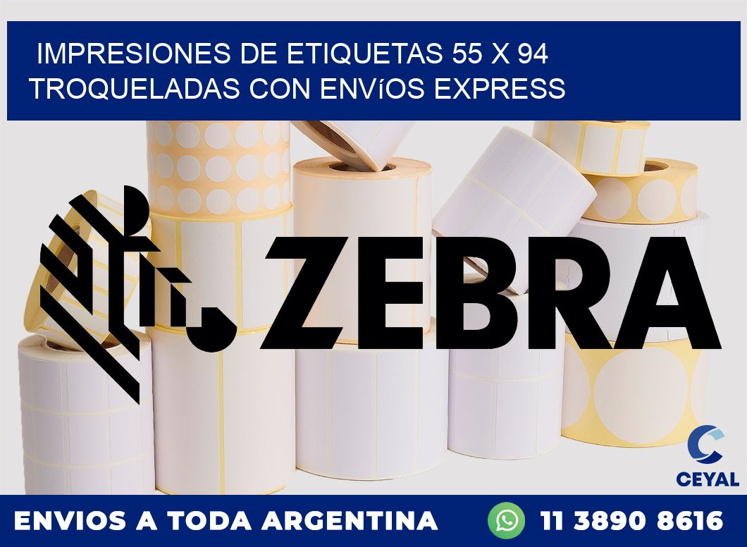 Impresiones de etiquetas 55 x 94 troqueladas con envíos express