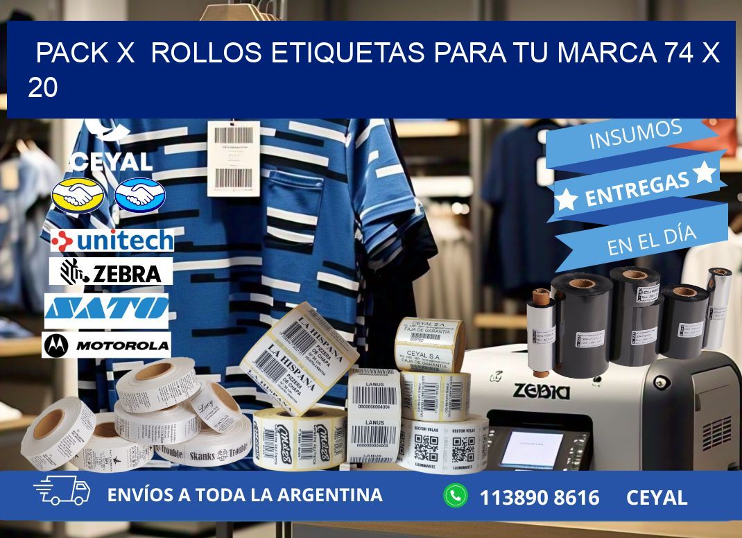 Pack X  Rollos Etiquetas para tu marca 74 x 20