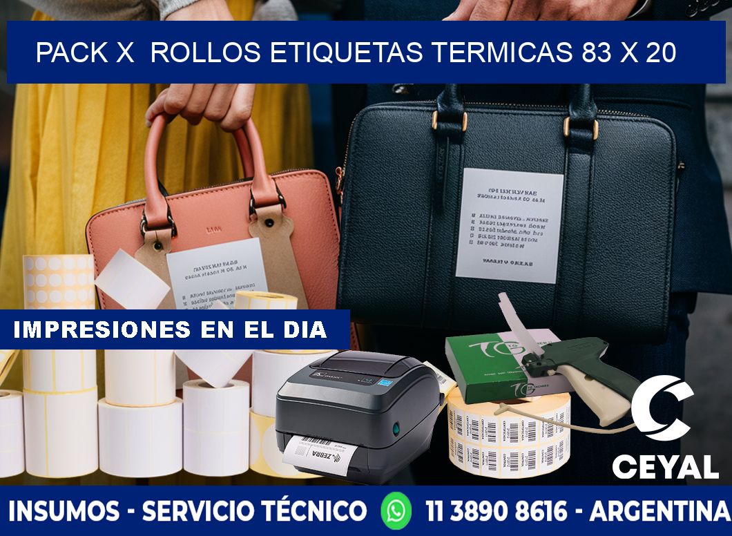 Pack X Rollos Etiquetas termicas 83 x 20