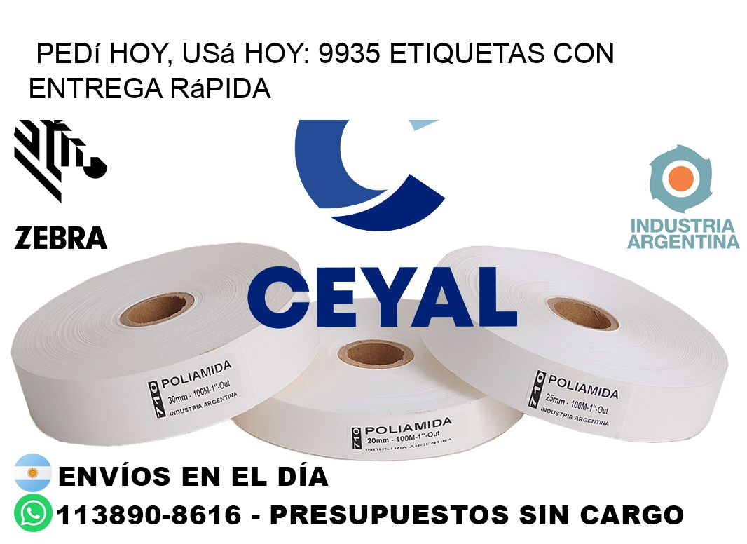 Pedí Hoy, Usá Hoy: 9935 Etiquetas con Entrega Rápida
