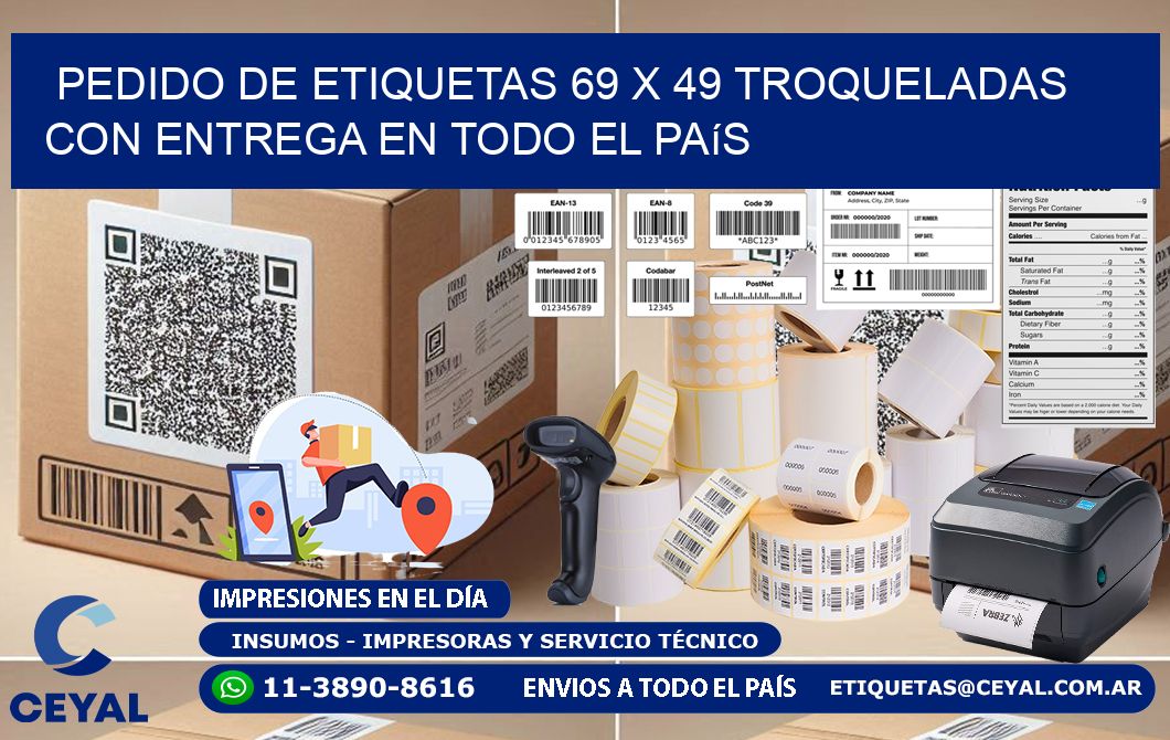Pedido de etiquetas 69 x 49 troqueladas con entrega en todo el país