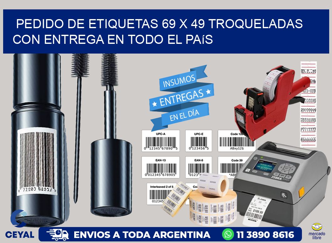 Pedido de etiquetas 69 x 49 troqueladas con entrega en todo el país