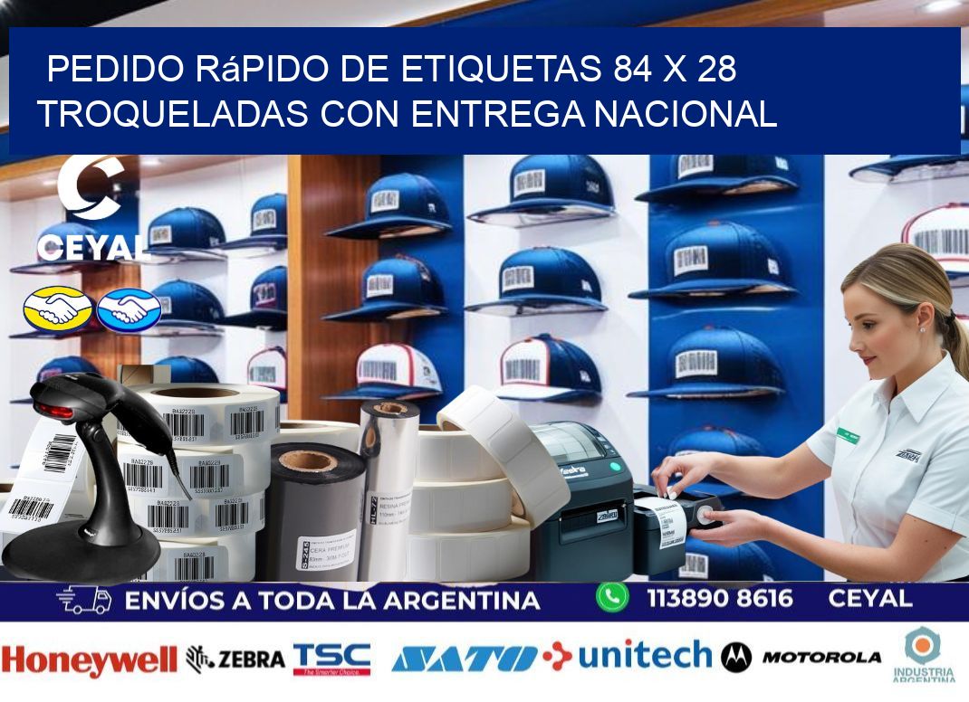 Pedido rápido de etiquetas 84 x 28 troqueladas con entrega nacional