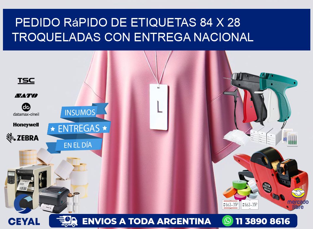 Pedido rápido de etiquetas 84 x 28 troqueladas con entrega nacional