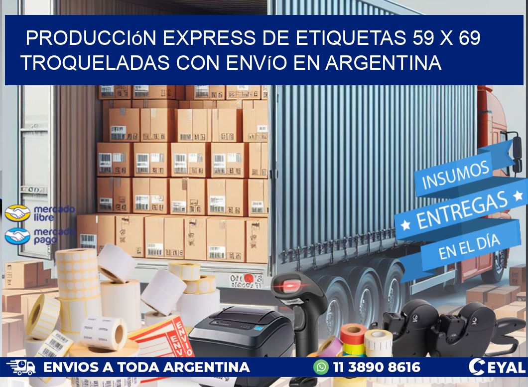 Producción express de etiquetas 59 x 69 troqueladas con envío en Argentina