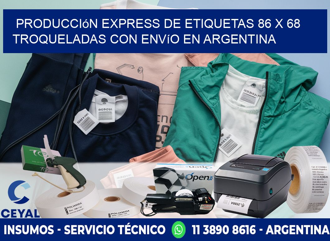 Producción express de etiquetas 86 x 68 troqueladas con envío en Argentina