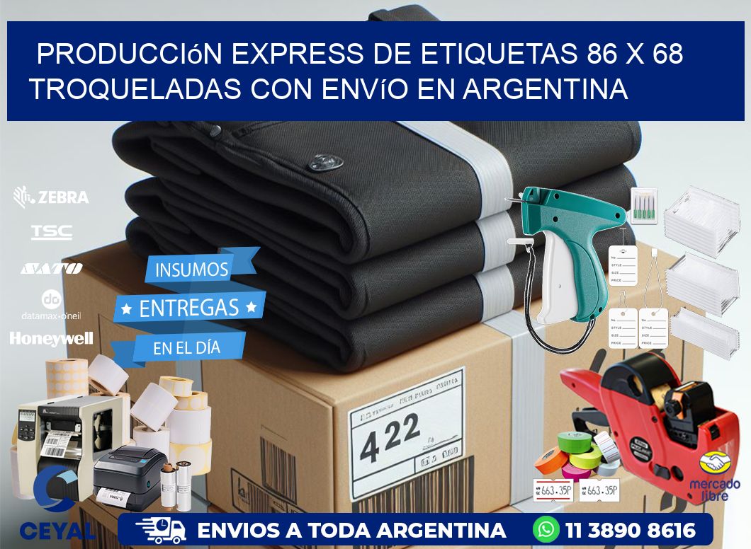 Producción express de etiquetas 86 x 68 troqueladas con envío en Argentina