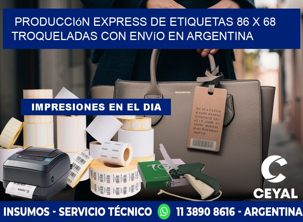 Producción express de etiquetas 86 x 68 troqueladas con envío en Argentina