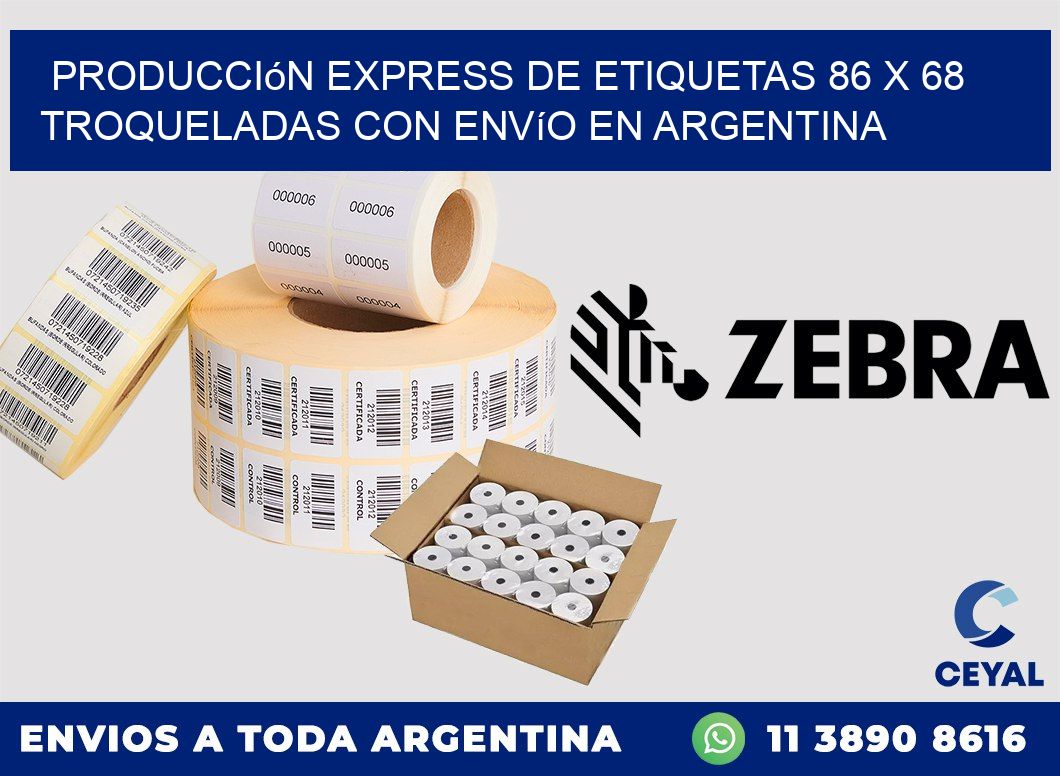 Producción express de etiquetas 86 x 68 troqueladas con envío en Argentina