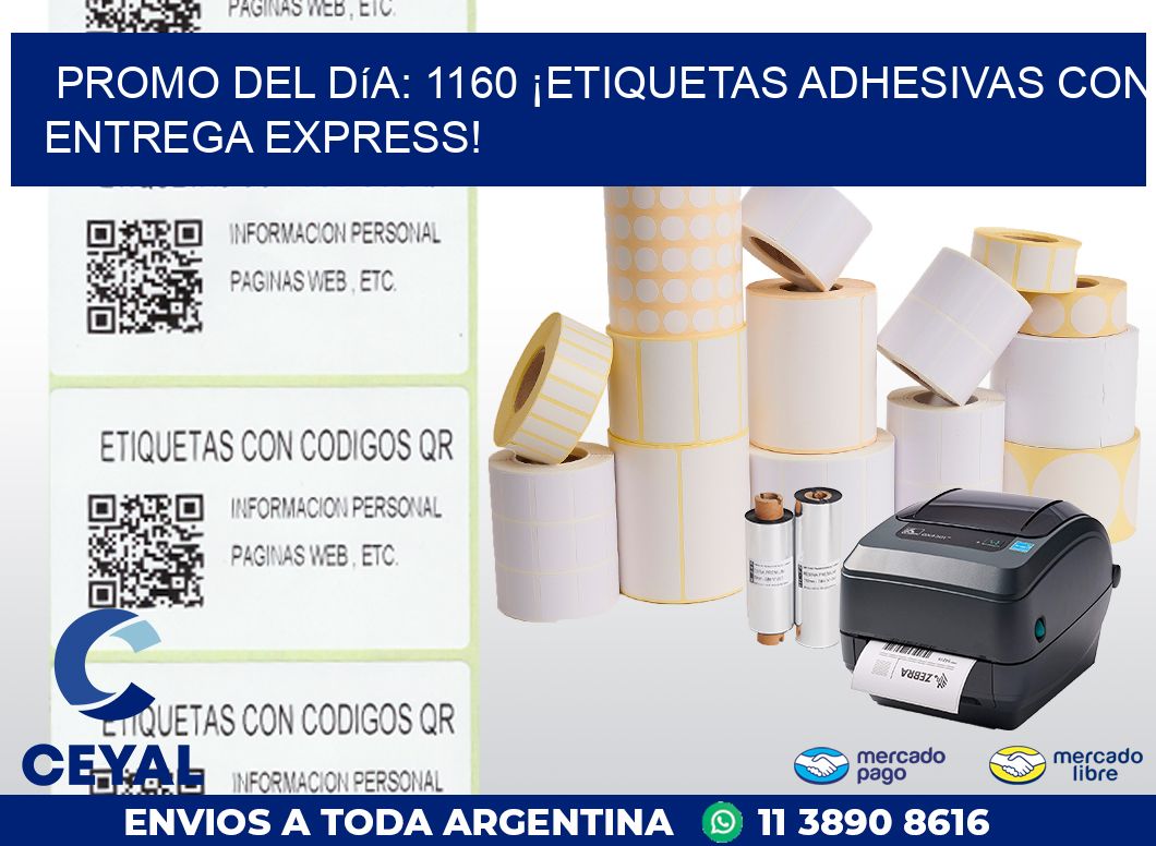 Promo del Día: 1160 ¡Etiquetas Adhesivas con Entrega Express!